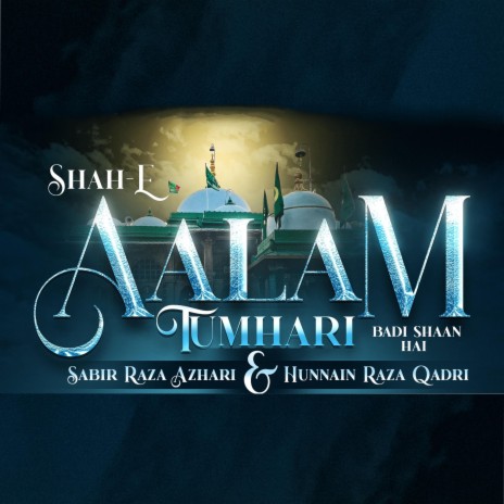 Shah E Aalam Tumhari Badi Shaan Hai | Boomplay Music