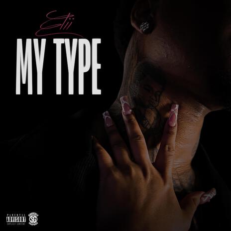 My Type | Boomplay Music