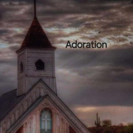 Adoration | Boomplay Music