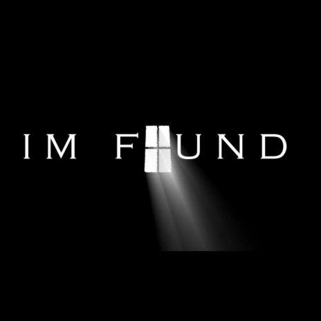 I'm Found ft. King Wizard | Boomplay Music