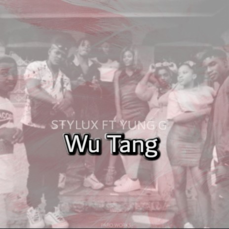 Wu Tang ft. YUNG G