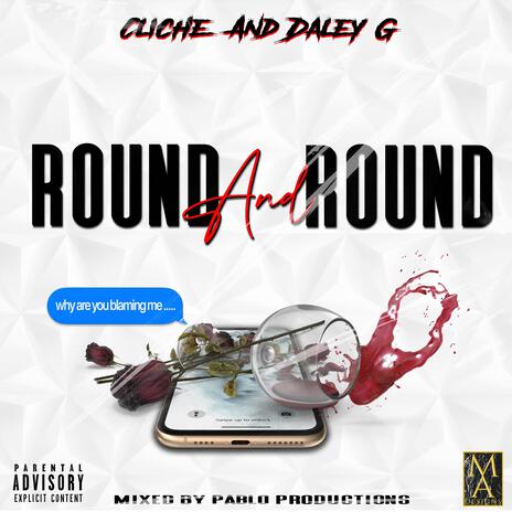 Round And Round ft. Daley G | Boomplay Music