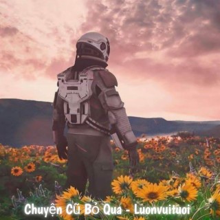 Chuyện Cũ Bỏ Qua (Remix)