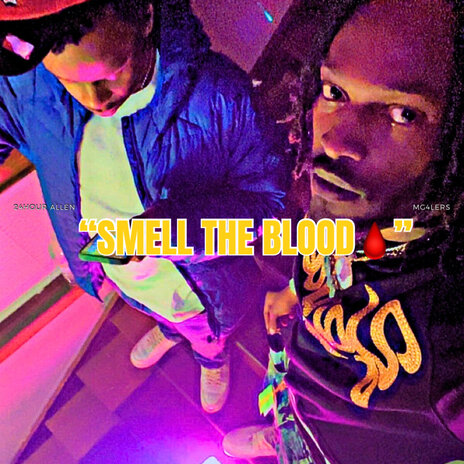 Smell the Blood | Boomplay Music