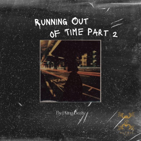 Running Out Of Time, Pt. 2 | Boomplay Music