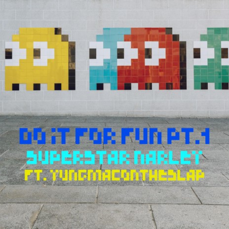 Do It For Fun Pt. 1 ft. YungMacOnTheSlap | Boomplay Music
