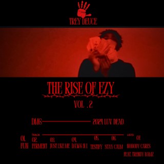 The Rise Of Ezy, Vol. 2