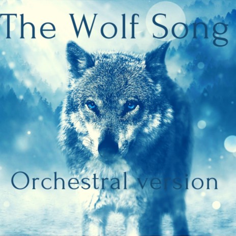 The Wolf Song (Ronja's Lullaby) (Orchestral Version)