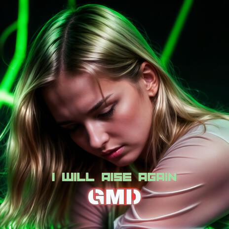 I Will Rise Again | Boomplay Music