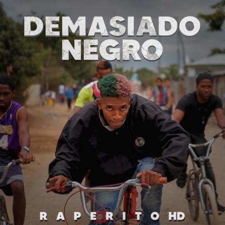 Demasiado Negro | Boomplay Music
