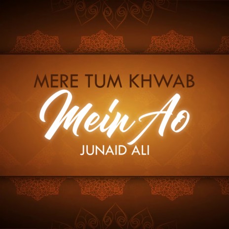 Mere Tum Khwab Mein Ao | Boomplay Music