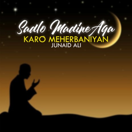 Sadlo Madine Aqa karo meherbaniyan | Boomplay Music