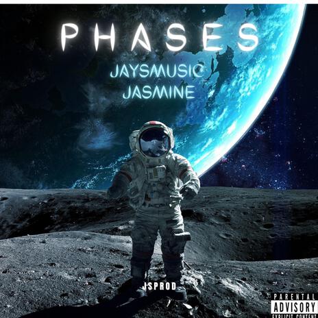 Phases ft. Jasmine | Boomplay Music