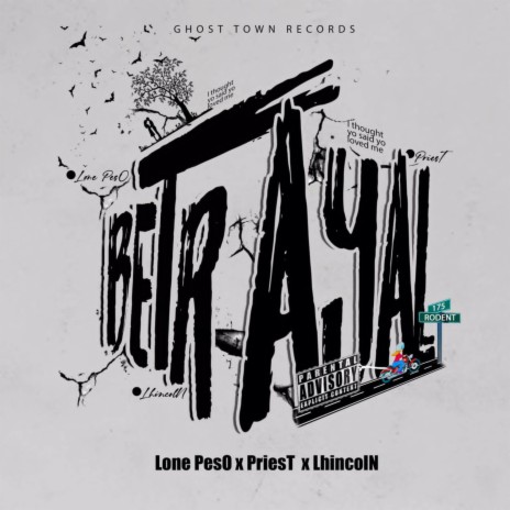 Betrayal ft. Lhincoln & Priest | Boomplay Music
