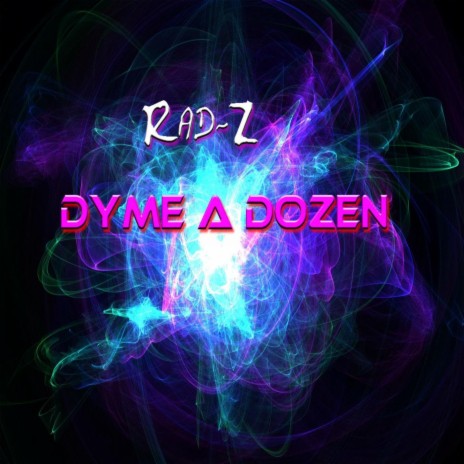 Dyme a Dozen | Boomplay Music