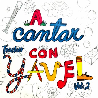 A Cantar con Teacher Yavel Vol. 2