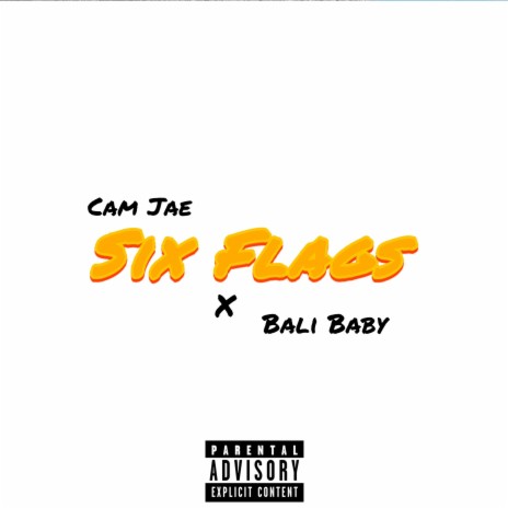 Six Flags ft. Bali Baby | Boomplay Music