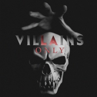 Villains Only