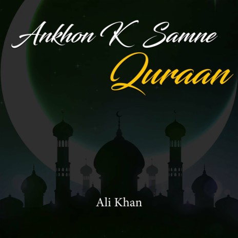 Ankhon K Samne Quraan | Boomplay Music