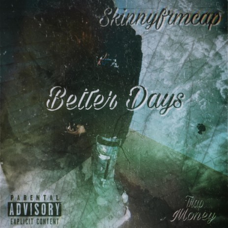 Better Days | Boomplay Music