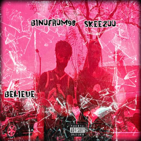 BELIEVE ft. Binofrom98