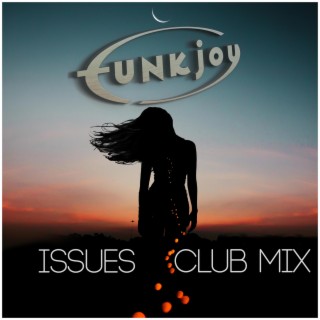 Issues (Club Mix)