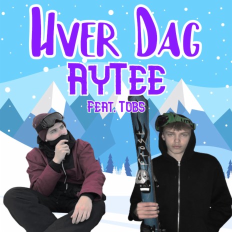 Hver Dag ft. Tobs | Boomplay Music