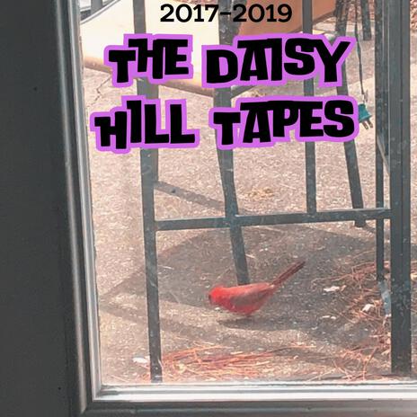 The Daisy Hill Tapes #1 | Boomplay Music