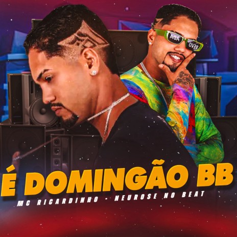 É Domingão BB (feat. Neurose no Beat) | Boomplay Music