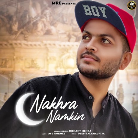 Nakhra Namkin | Boomplay Music