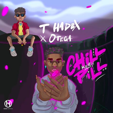 Chill Pill (Remix) ft. Otega | Boomplay Music