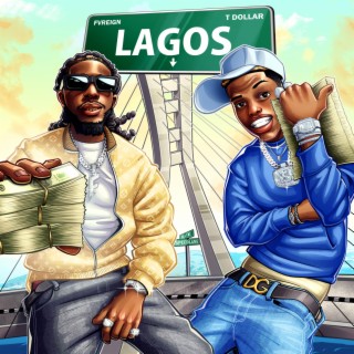LAGOS ft. T DOLLAR lyrics | Boomplay Music