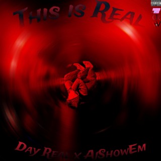 This is Real ft. AjShowEm lyrics | Boomplay Music