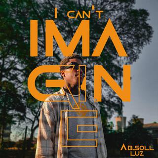 I can't Imagine (TIME FLIES) lyrics | Boomplay Music