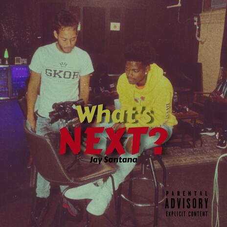 What's Next? (Radio Edit)