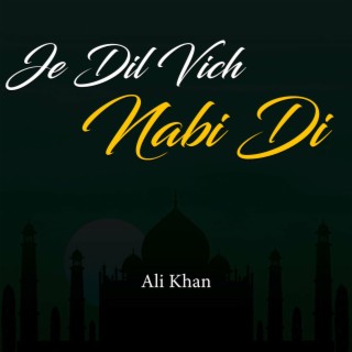 Je Dil Vich Nabi Di