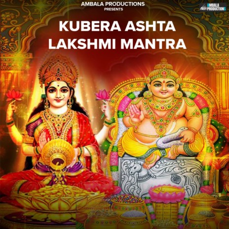 Kubera Ashta Lakshmi Mantra | Boomplay Music