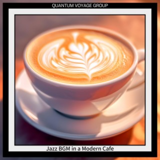Jazz Bgm in a Modern Cafe
