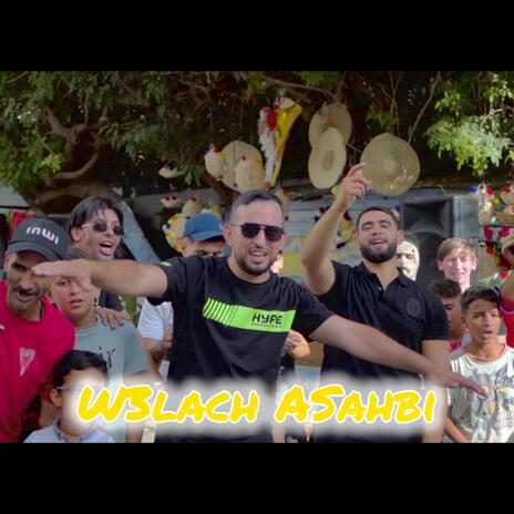 W3lach ASahbi | Boomplay Music