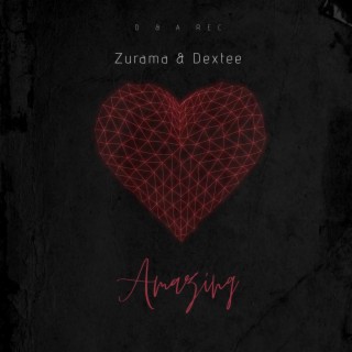 Amazing ft. Zurama lyrics | Boomplay Music