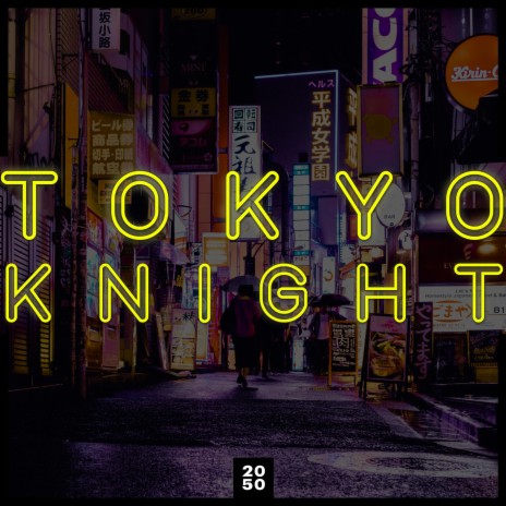 Tokyo Knight | Boomplay Music