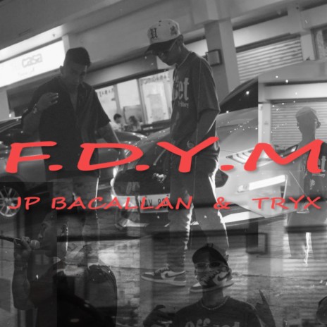 FDYM ft. Tryx 🅴 | Boomplay Music