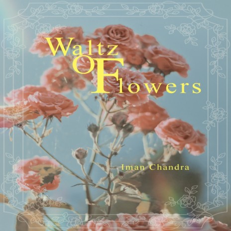 Waltz of Flowers