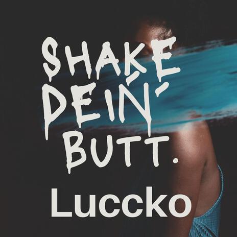 Shake dein Butt | Boomplay Music