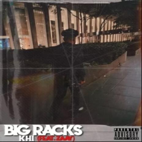 Big Racks ft. ZAAY | Boomplay Music