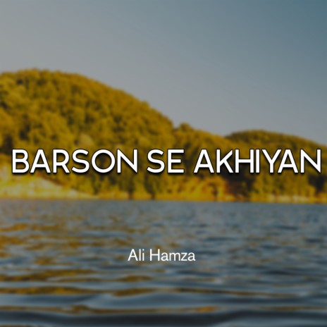 Barson Se Akhiyan | Boomplay Music