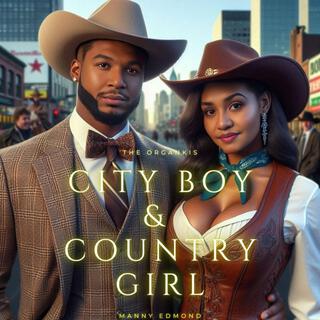 City Boy & Country Girl