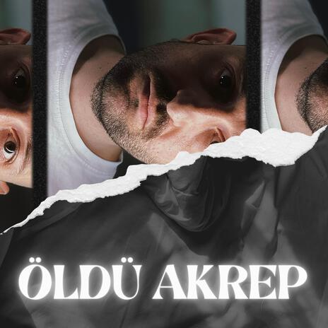 Öldü Akrep | Boomplay Music