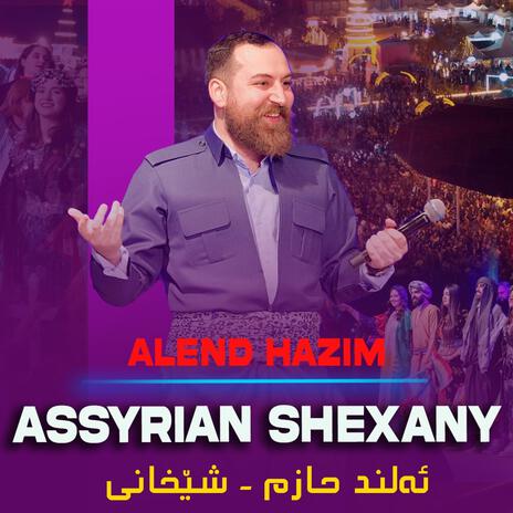 Assyrian Shexany | Boomplay Music