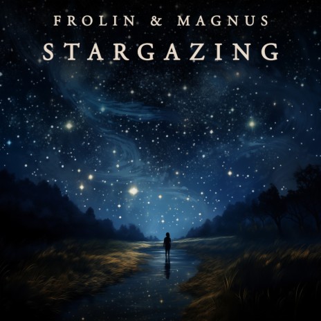 Stargazing ft. Magnus